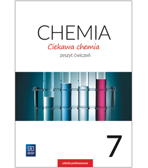 Zeszyt ćwiczeń kl. 7 ciekawa chemia